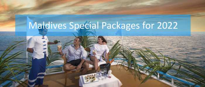 Maldives Special Packages for 2022